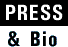 Press & Bio